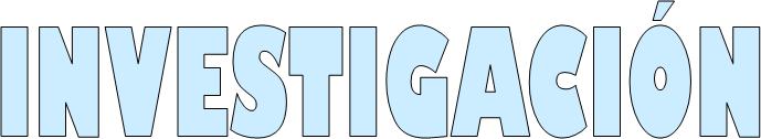 INVESTIGACI�N 
