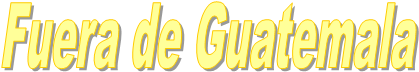 Fuera de Guatemala